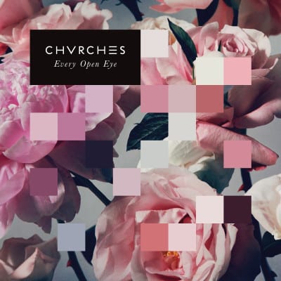 CHVRCHES_EveryOpenEye_1