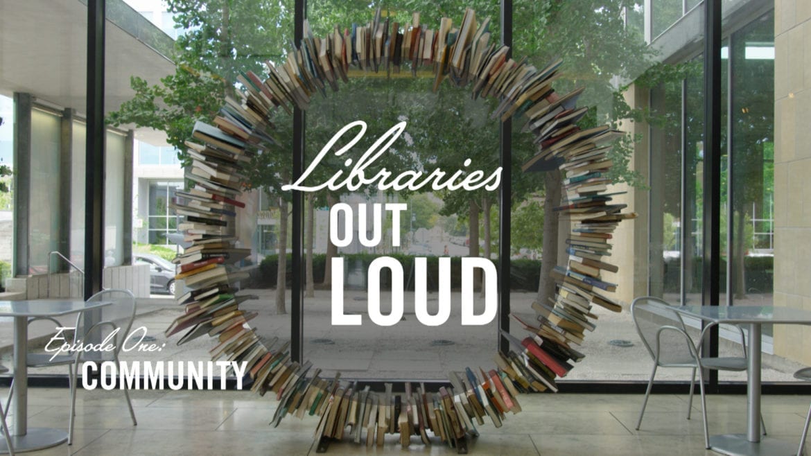 Libraries Out Loud Episode one