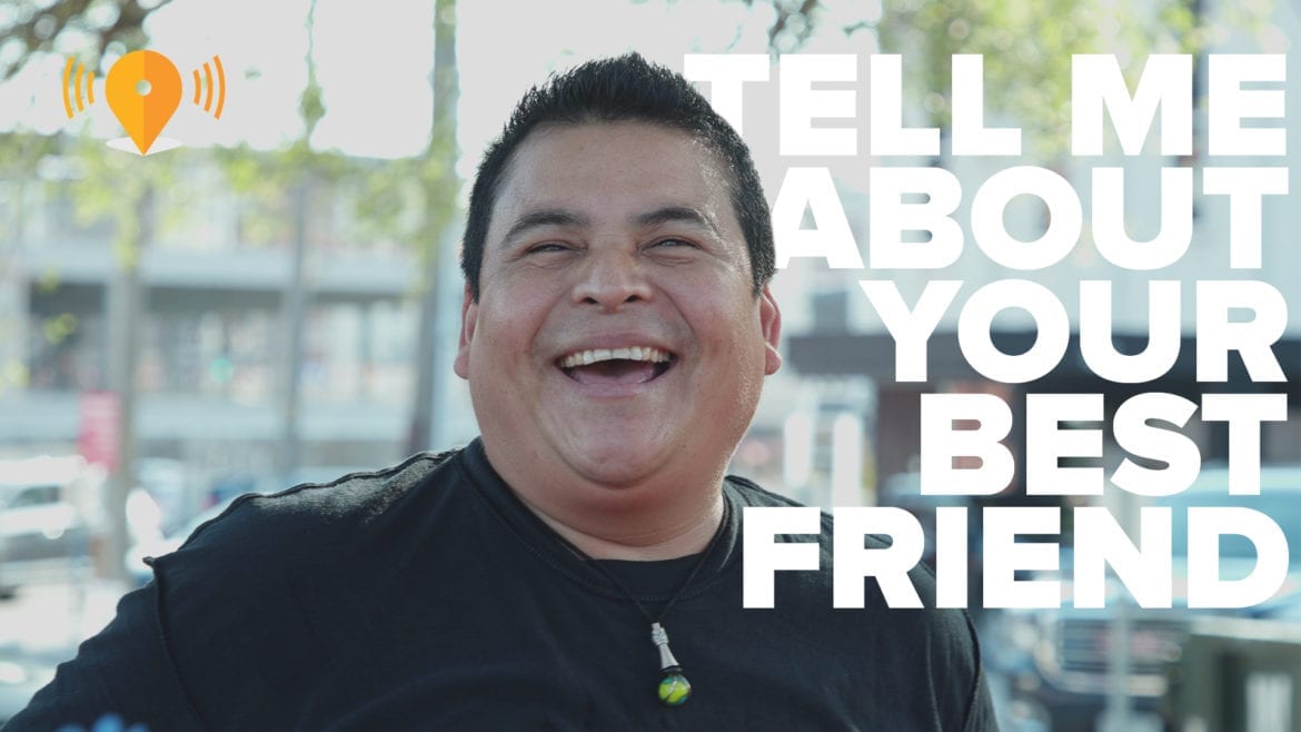 "Tell Me About Your Best Friend."