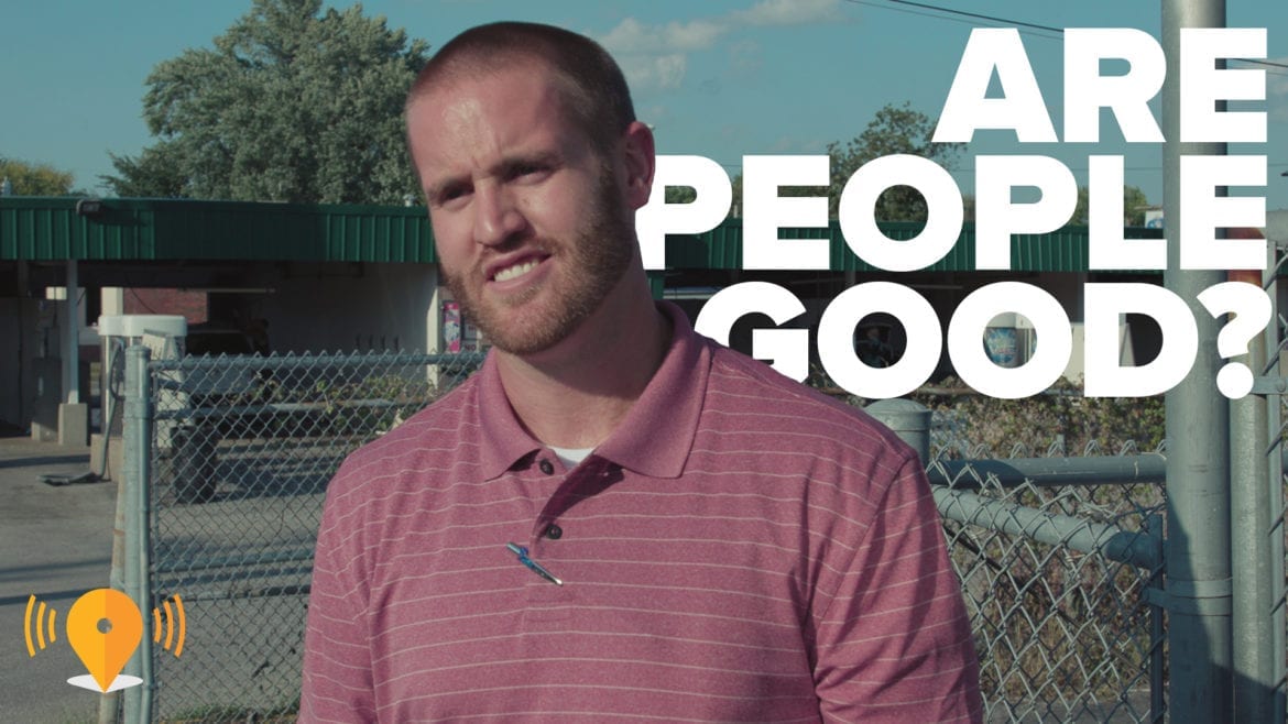 "Are People Good?"