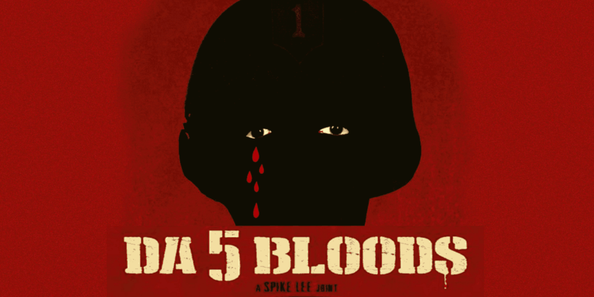 Spike Lee's new film on Netflix is "Da 5 Bloods."