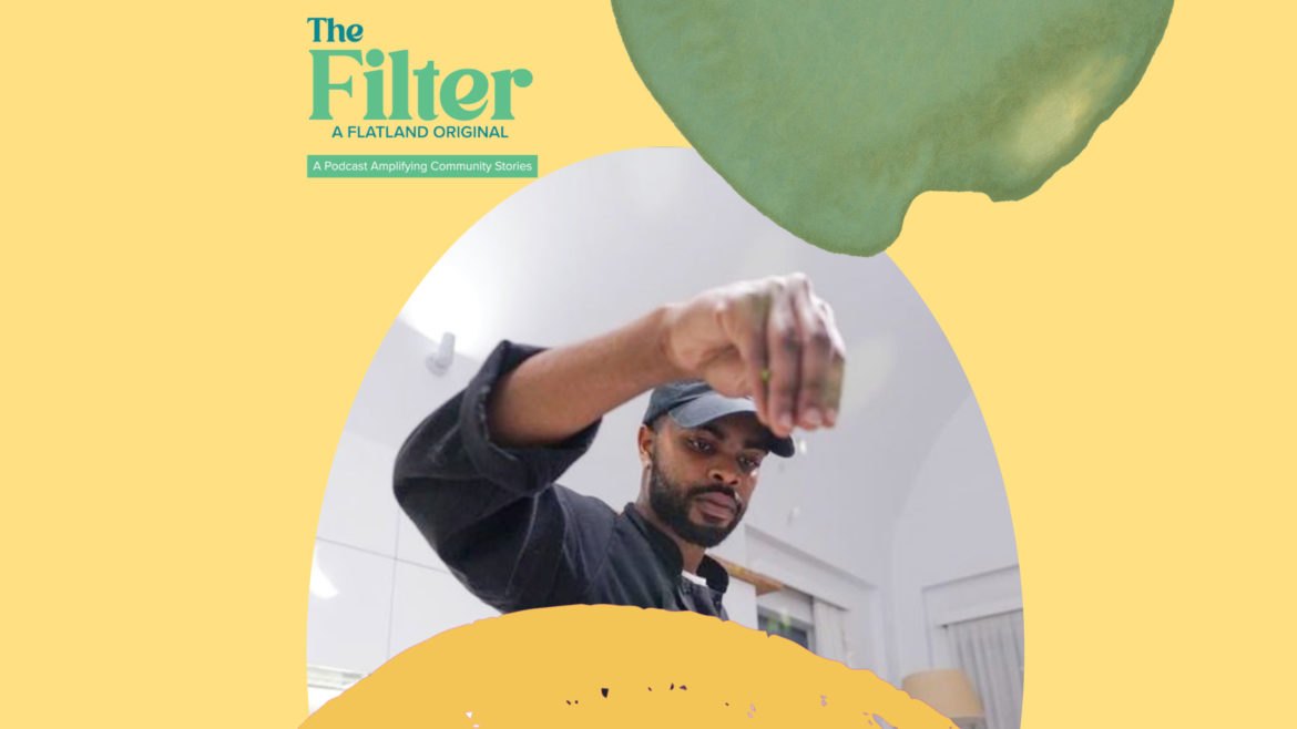 A chef sprinkles salt on his dish. This accompanies the trailer to The Filter Podcast's third episode where hosts Ieshia Downton and Vicky Diaz-Camacho learn what people did to find meaning during the lockdown.