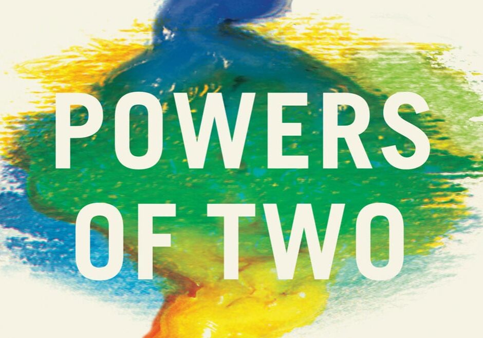 The cover of Joshua Wolf Shenk's book "Powers of Two: Finding the Essence of Innovation in Creative Pairs." (submitted)