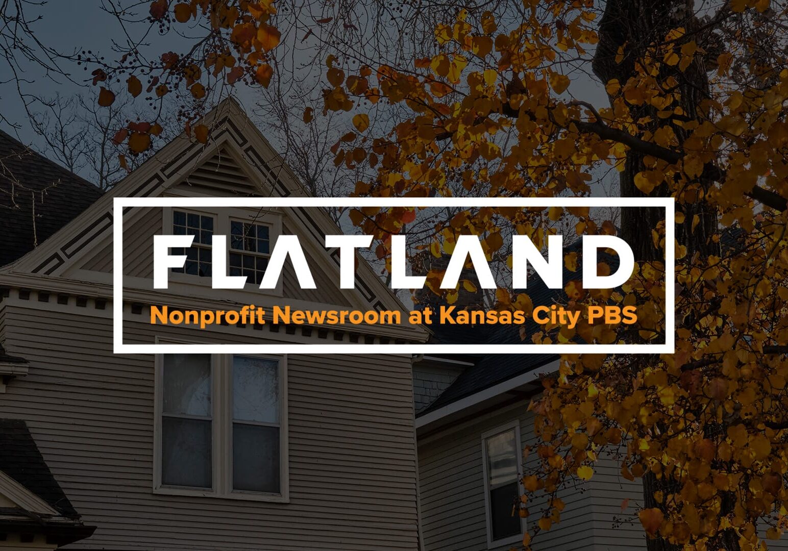 Flatland logo - nonprofit newsroom at Kansas City PBS - overlay with houses in background