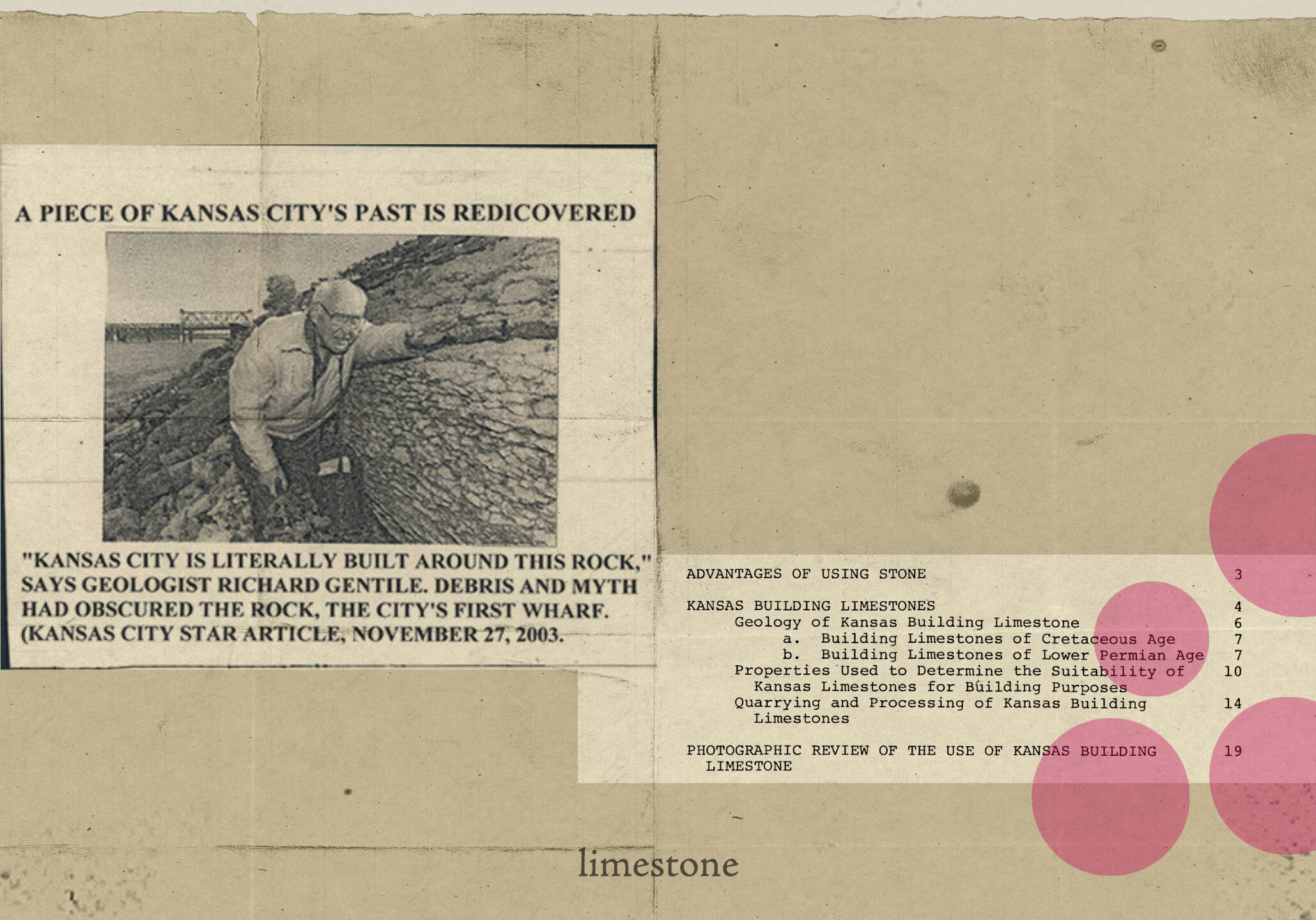 An old newspaper clipping with the title "A piece of Kansas City's past is rediscovered" and a quote by Kansas City geologist Richard Gentile says, "Kansas City is literally built around this rock." Another clipping describes the benefits of using limestone for structures such as homes.