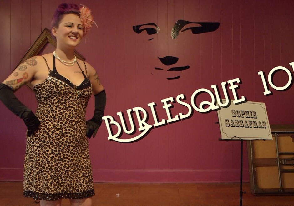 Photo of Sophie Sassafras with words 'Burlesque 101'