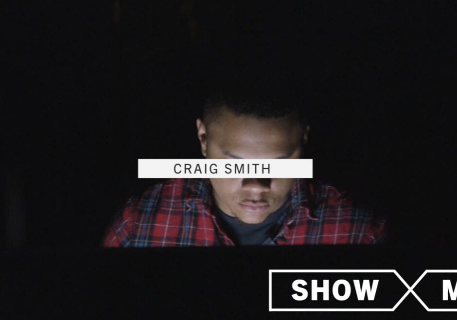 "Show Me | Craig Smith"