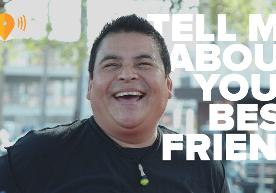 "Tell Me About Your Best Friend."