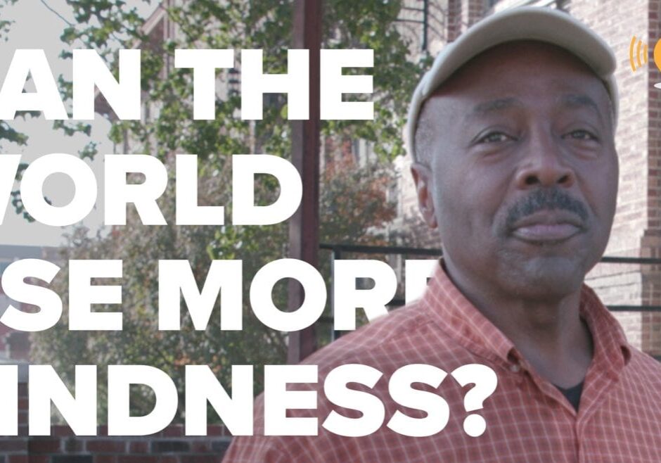 "Can the World Use More Kindness?"