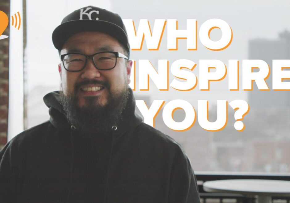 "Who Inspires You?"