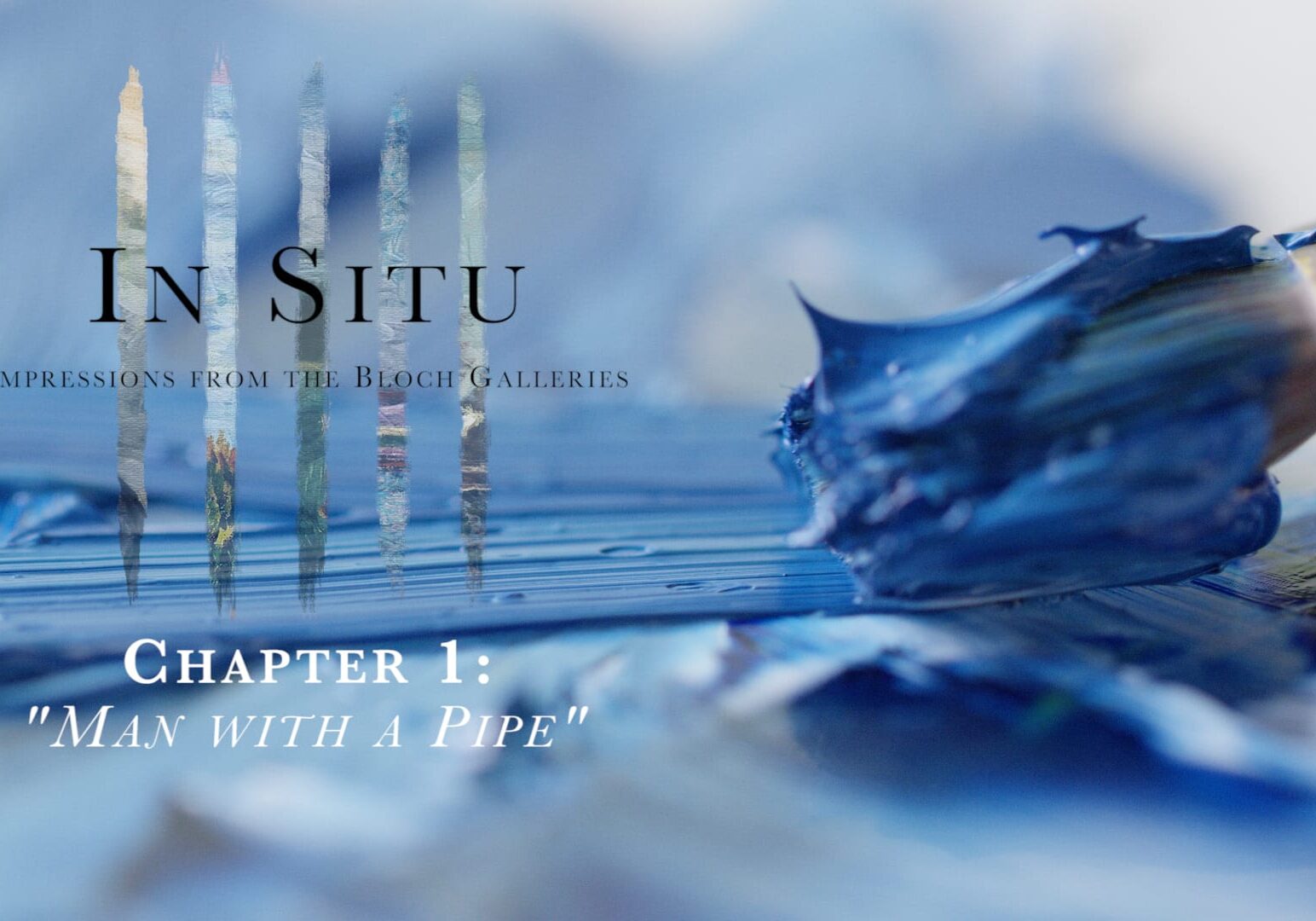 Paintbrushes thick with paint and the words "In Situ"