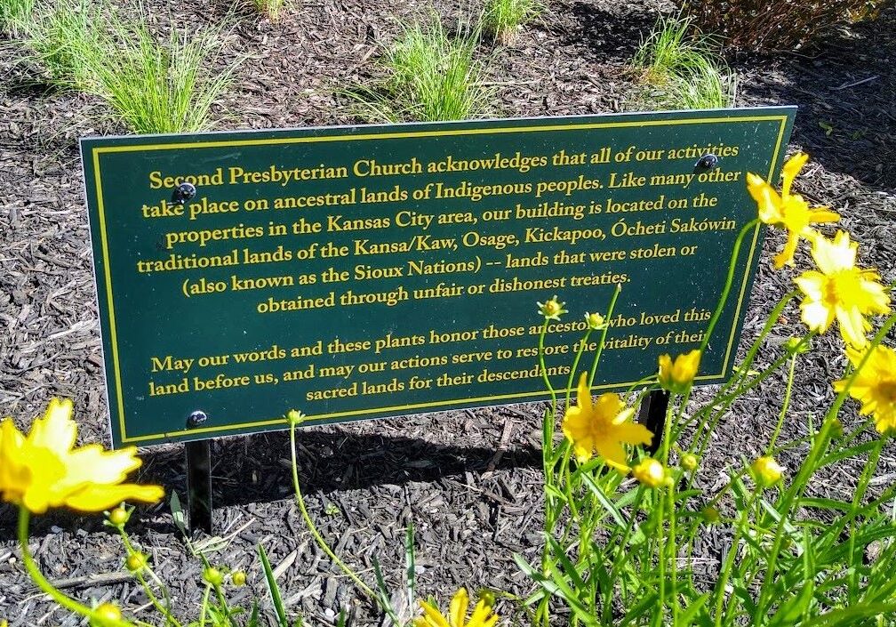 This “land acknowledgment” sign at Second Presbyterian Church in Kansas City names the Indigenous tribes that consider the land on which the church sits as ancestral territory.