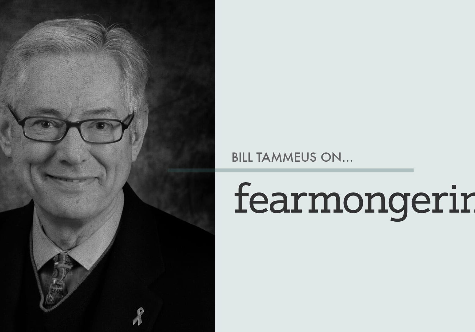 billtammeus_fearmongering
