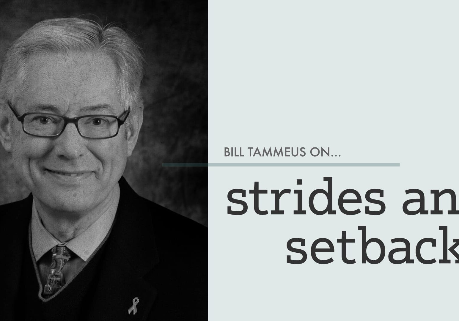 billtammeus_stridesandsetbacks