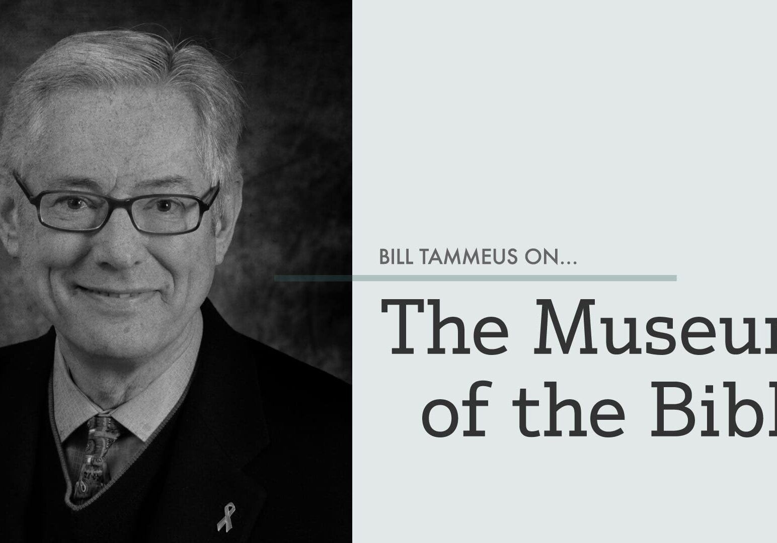 billtammeus_themuseumofthebible