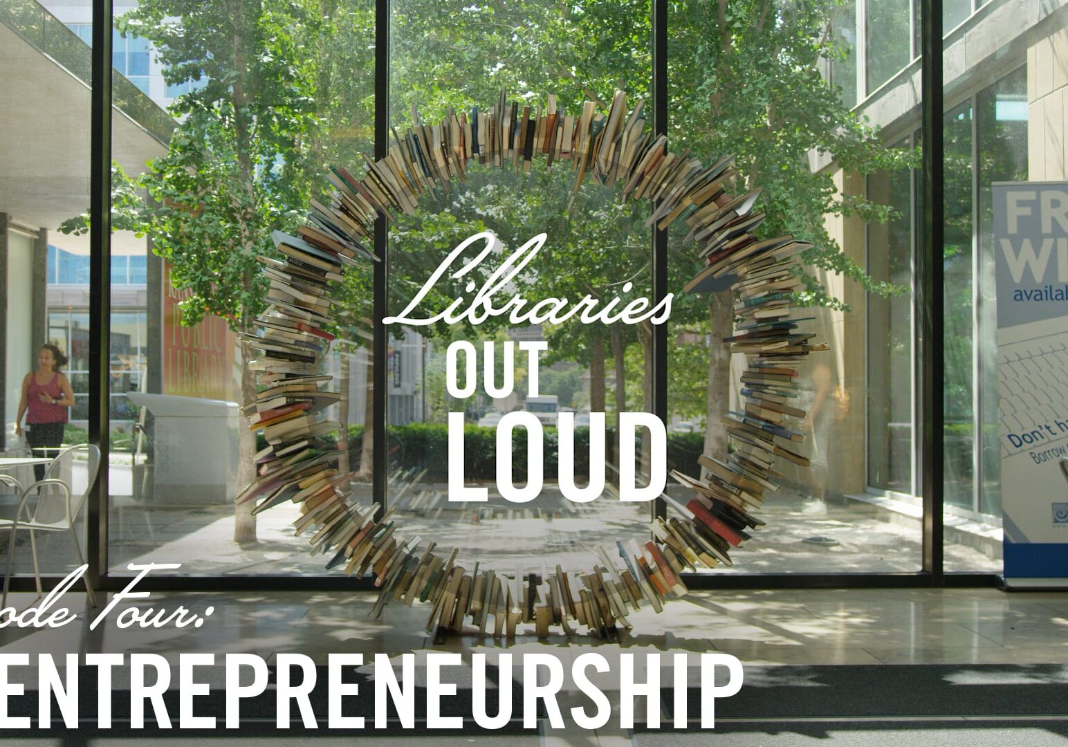 Libraries Out Loud -- Entrepreneurship