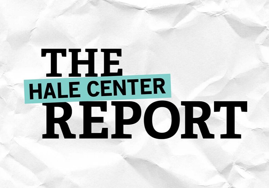 The Hale Center Report